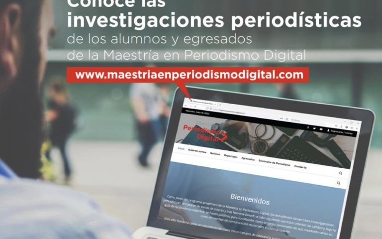 Con sitio web, maestría en Periodismo Digital promueve el trabajo periodístico de sus estudiantes